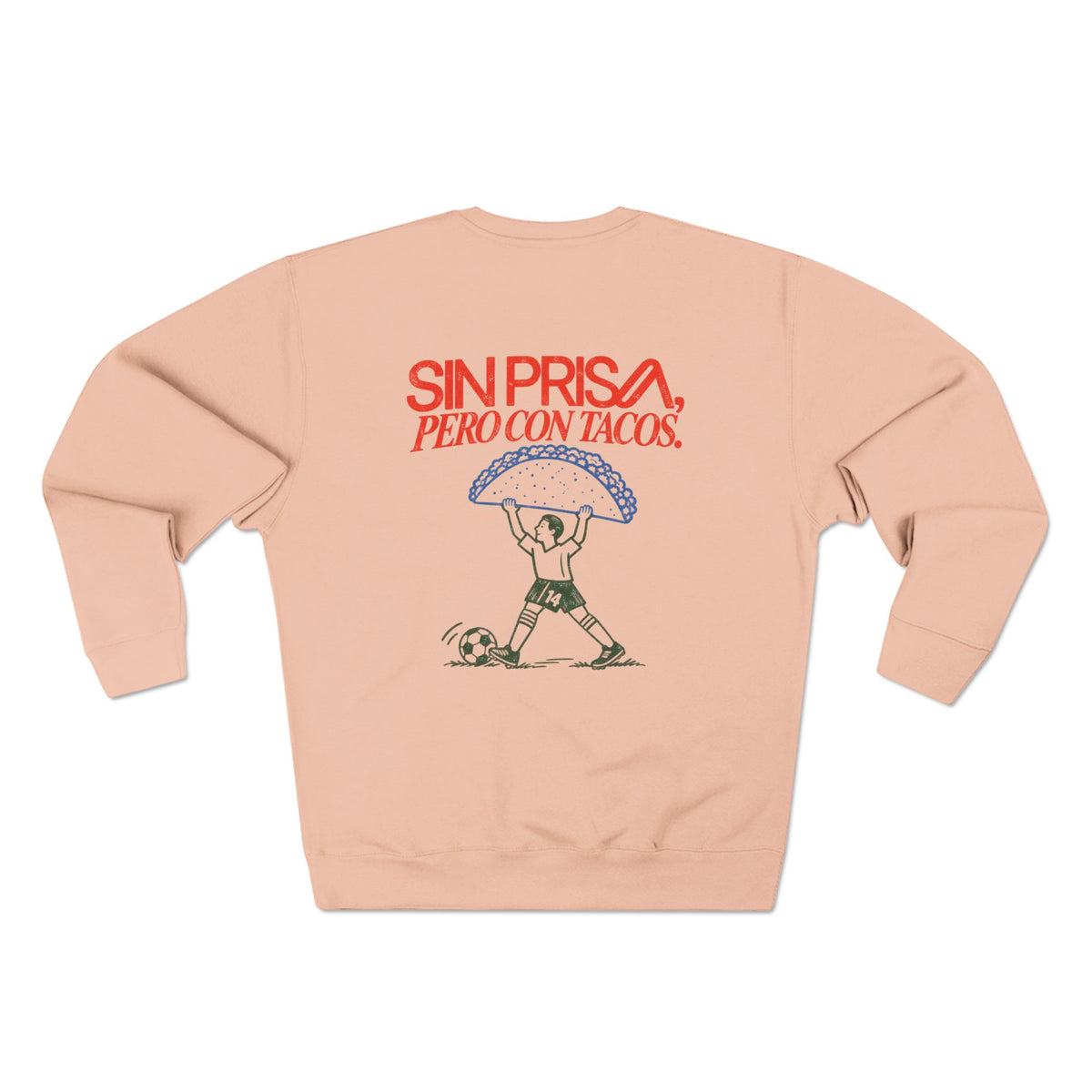 Sin Prisa Pero Con Tacos' Sweatshirt