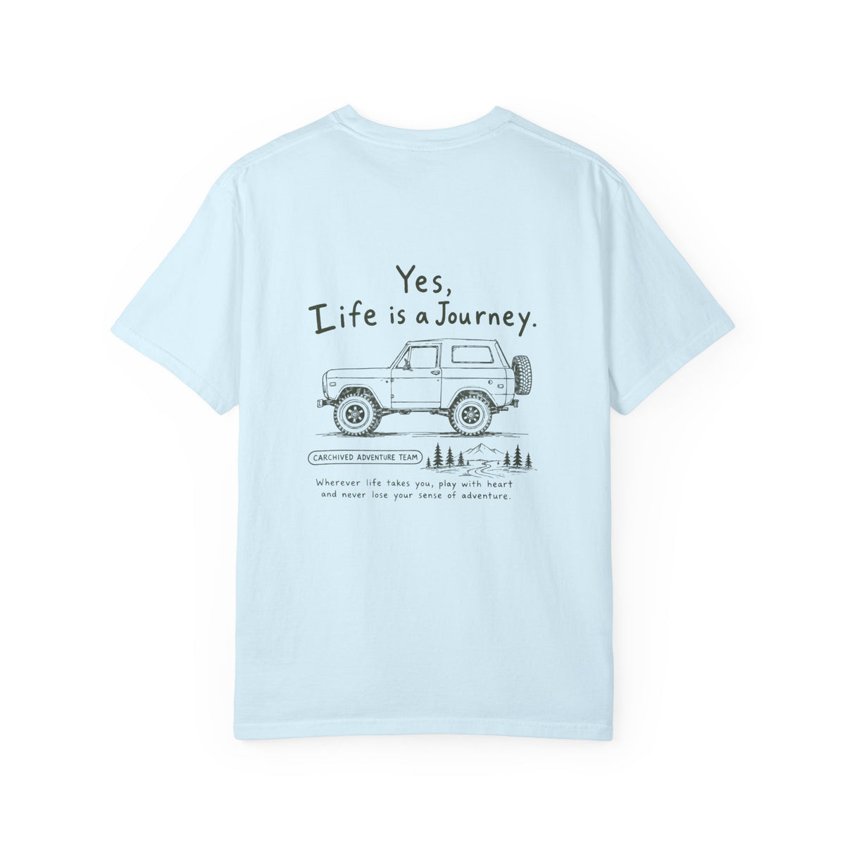 Life Is a Journey Off' tee