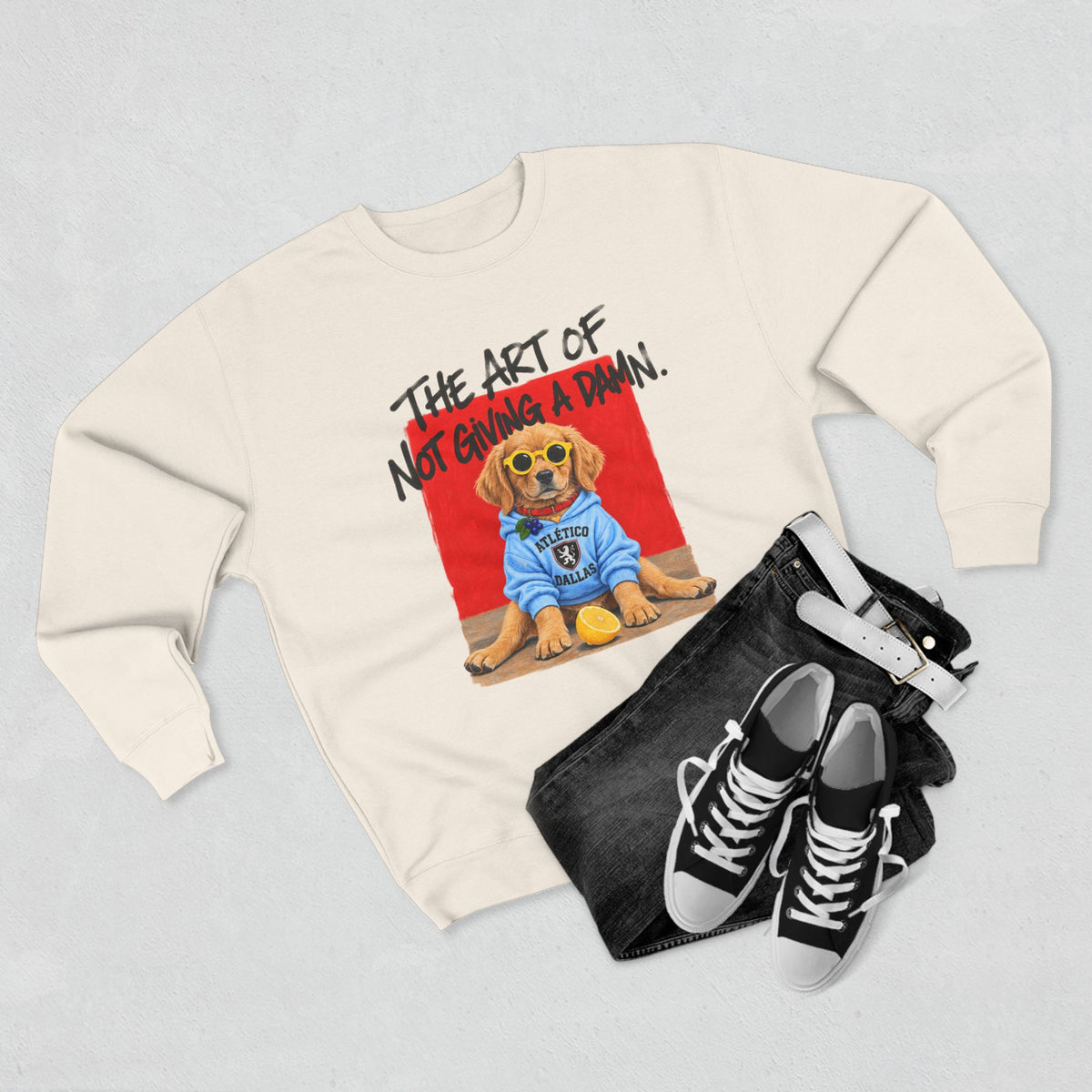 The Art of Not Giving a Damn' Sweatshirt