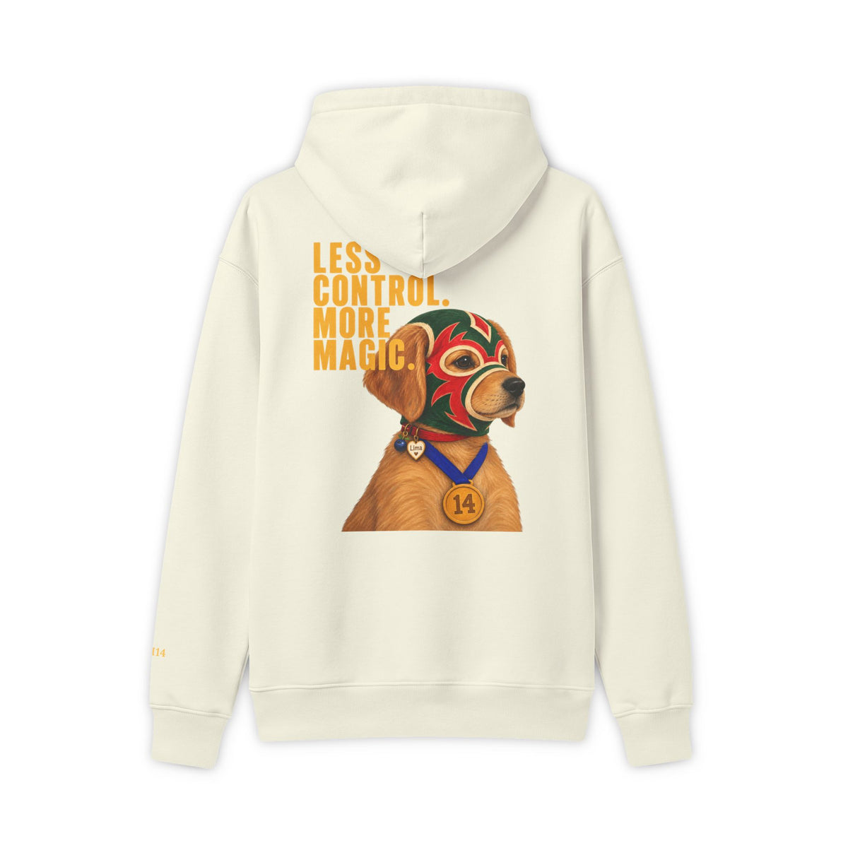 Less Control. More Magic' Hoodie