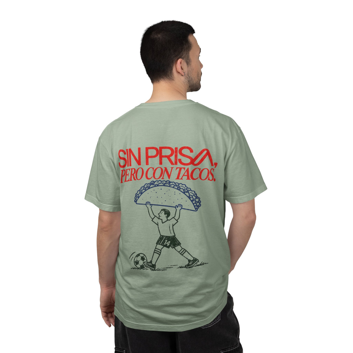 Sin Prisa, Pero Con Tacos' tee