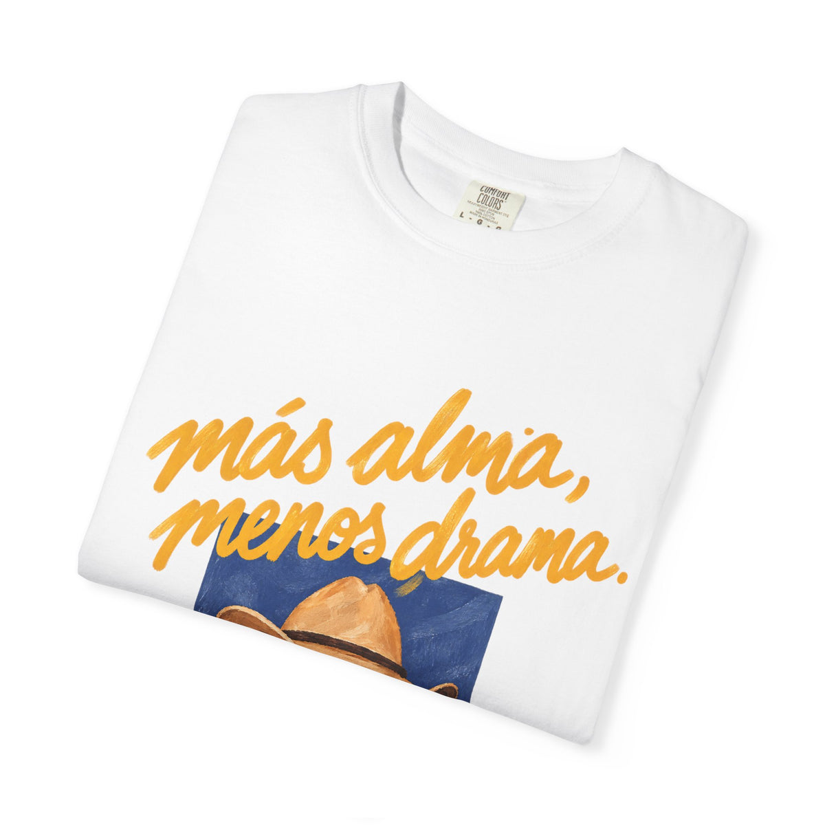 Más Alma, Menos Drama' tee