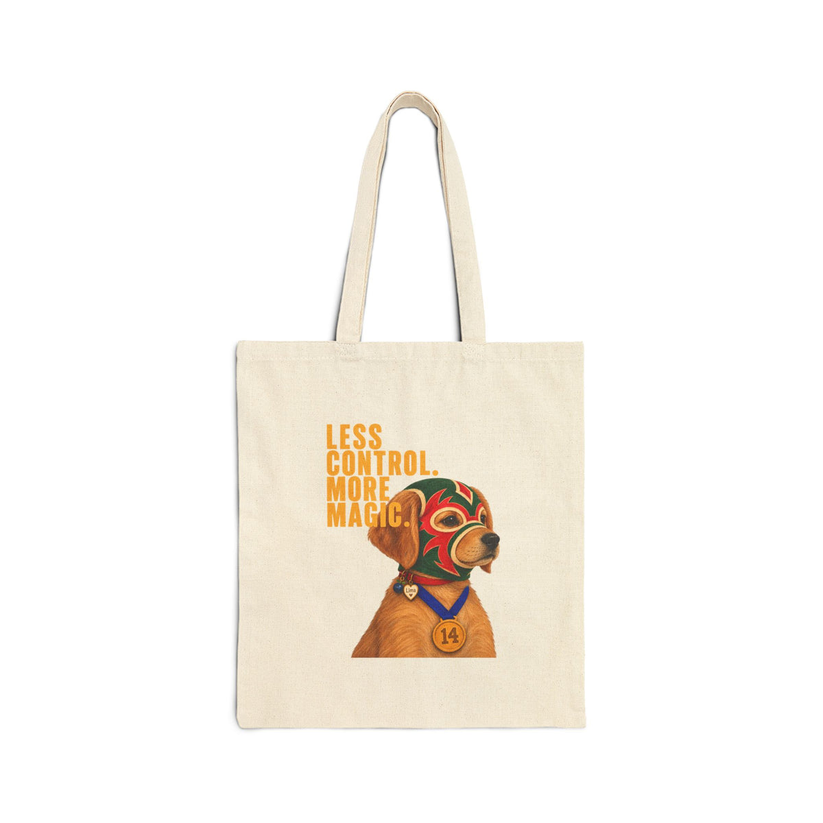 Less Control. More Magic' Tote Bag