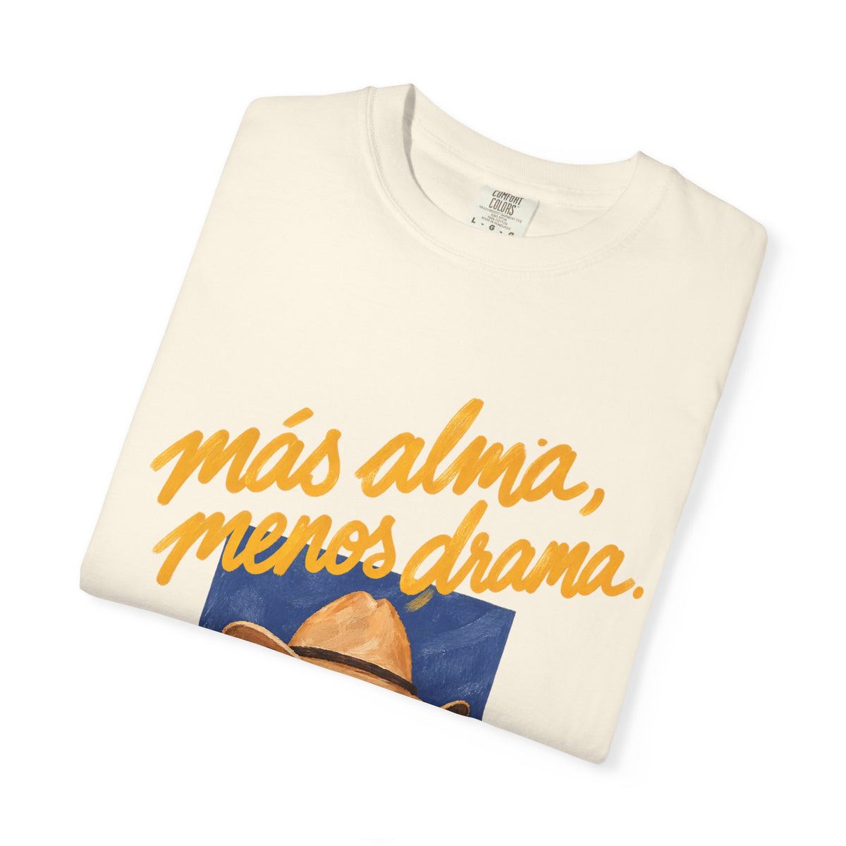 Más Alma, Menos Drama' tee